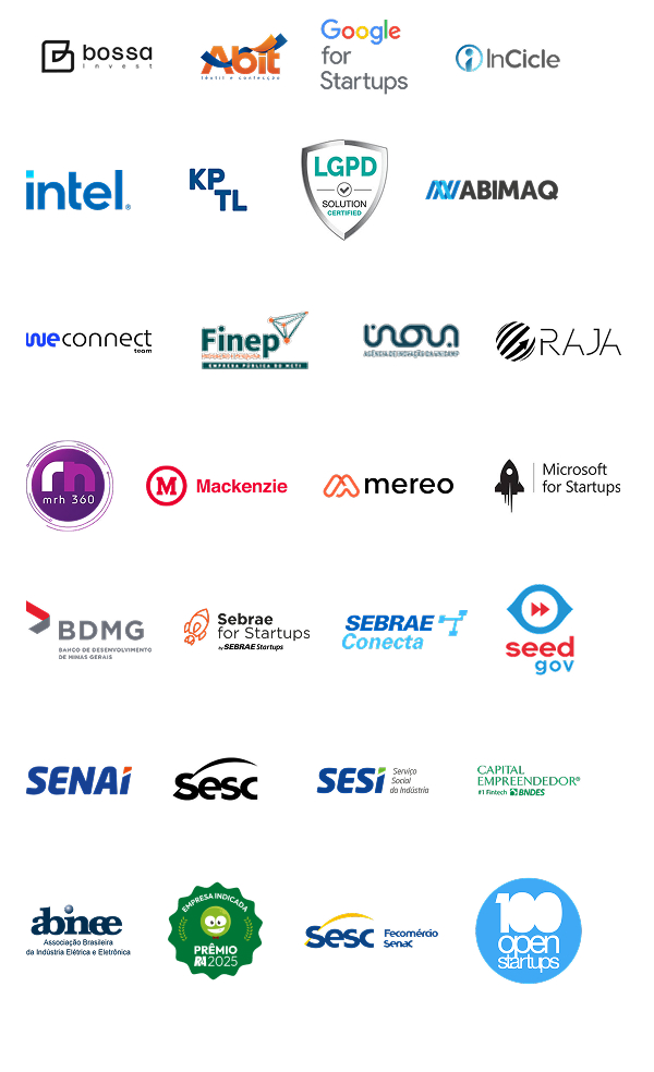 parceiros - reachr: Fapesp  Intel  Mackenzie  Inova  bossanova → trocar para bossainvest  BDMG  Kptl  Abimaq  Raja Valley  Abit  Sebrae Conecta  SENAI  SESI  SENAC  Meu RH  We Connect  InCicle  Mereo  100 Open Startups  Reclame aqui  LGPD Solution  Sebrae 4 Startup  Google for Startups  Micrososft for Startups  Seed gov  Capital Empreendedor  Abinee
